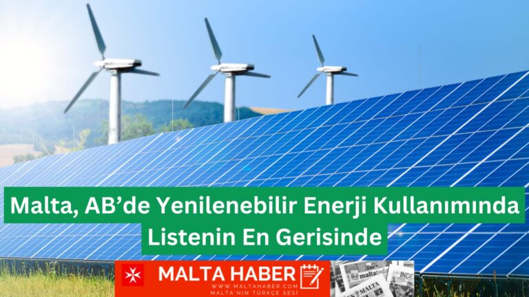 Malta, AB’de Yenilenebilir Enerji Kullanımında Listenin En Gerisinde