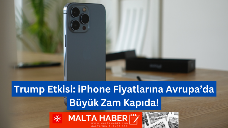 Trump Etkisi: iPhone Fiyatlarına Avrupa’da Büyük Zam Kapıda!
