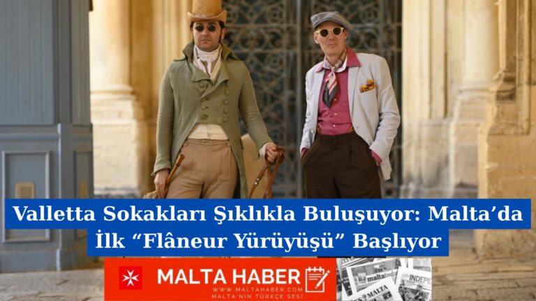 Valletta Sokakları Şıklıkla Buluşuyor: Malta’da İlk “Flâneur Yürüyüşü” Başlıyor