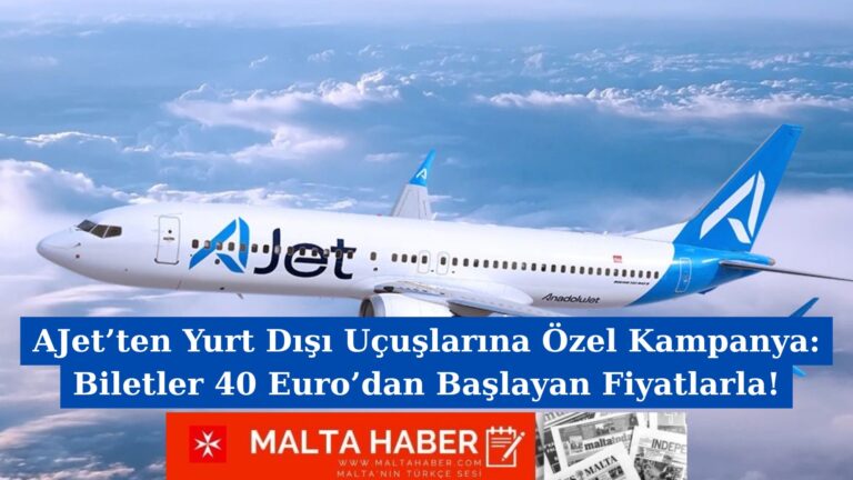 AJet’ten Yurt Dışı Uçuşlarına Özel Kampanya: Biletler 40 Euro’dan Başlayan Fiyatlarla!