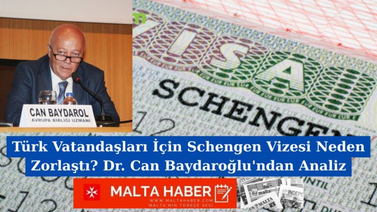 Türk Vatandaşları İçin Schengen Vizesi Neden Zorlaştı? Dr. Can Baydaroğlu’ndan Analiz