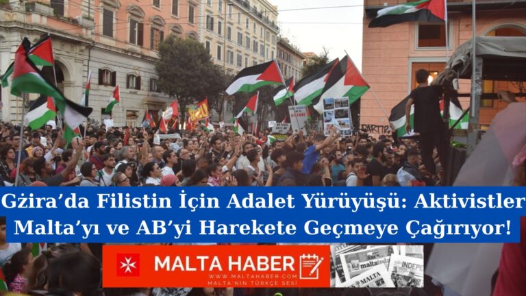 Gżira’da Filistin İçin Adalet Yürüyüşü: Aktivistler Malta’yı ve AB’yi Harekete Geçmeye Çağırıyor!