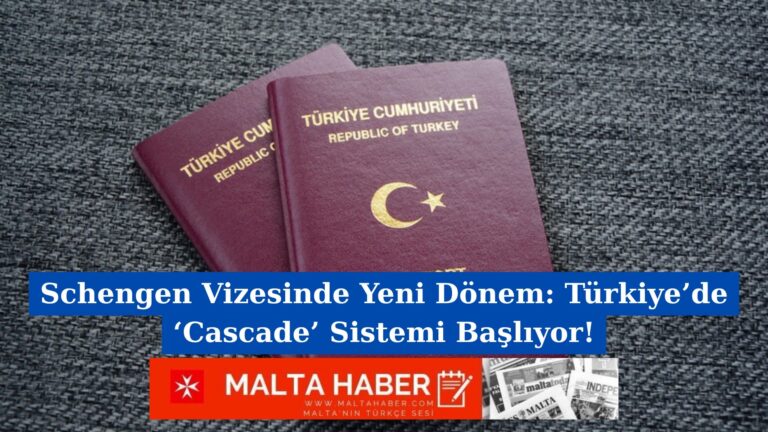 Schengen Vizesinde Yeni Dönem: Türkiye’de ‘Cascade’ Sistemi Başlıyor!