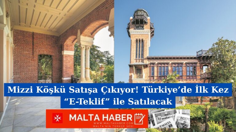 Mizzi Köşkü Satışa Çıkıyor! Türkiye’de İlk Kez “E-Teklif” ile Satılacak