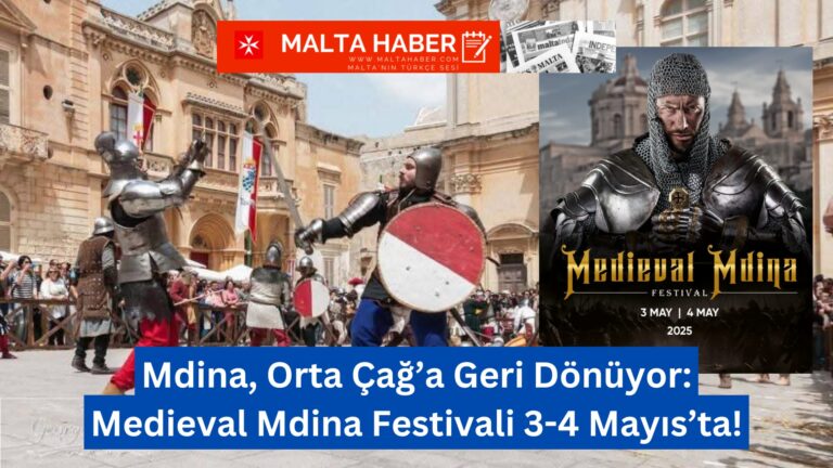 Mdina, Orta Çağ’a Geri Dönüyor: Medieval Mdina Festivali 3-4 Mayıs’ta Ziyaretçilerini Bekliyor