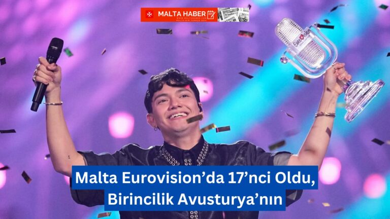 Malta Eurovision’da 17’nci Oldu, Birincilik Avusturya’nın