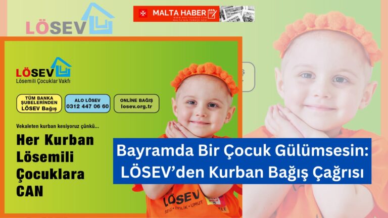 Bayramda Bir Çocuk Gülümsesin: LÖSEV’den Kurban Bağış Çağrısı