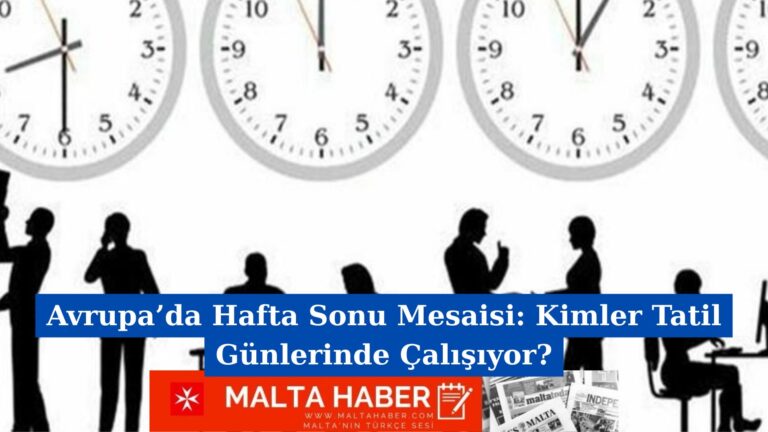 Avrupa’da Hafta Sonu Mesaisi: Kimler Tatil Günlerinde Çalışıyor?