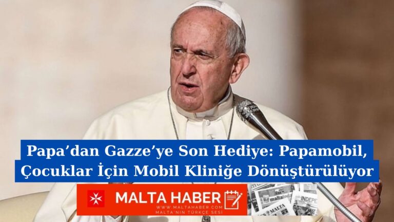 Papa’dan Gazze’ye Son Hediye: Papamobil, Çocuklar İçin Mobil Kliniğe Dönüştürülüyor