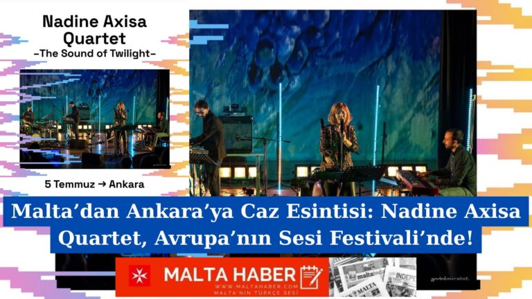 Malta’dan Ankara’ya Caz Esintisi: Nadine Axisa Quartet, Avrupa’nın Sesi Festivali’nde!