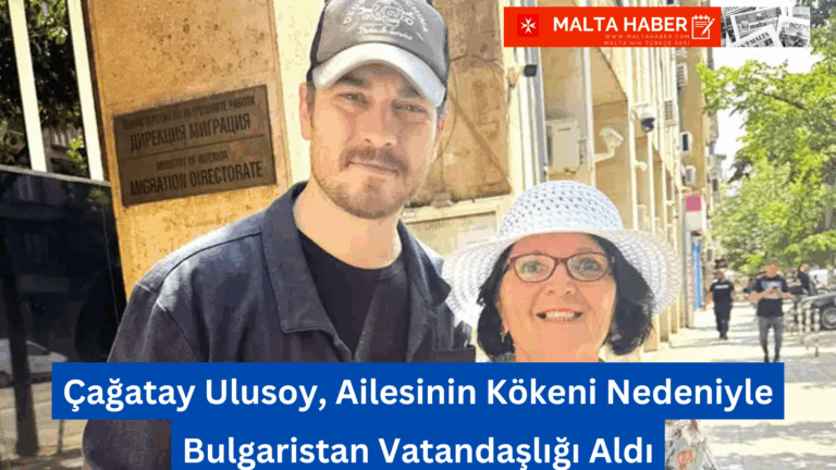 Çağatay Ulusoy, Ailesinin Kökeni Nedeniyle Bulgaristan Vatandaşlığı Aldı