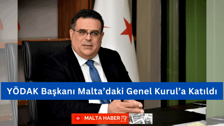 YÖDAK Başkanı Malta’daki Genel Kurul’a Katıldı