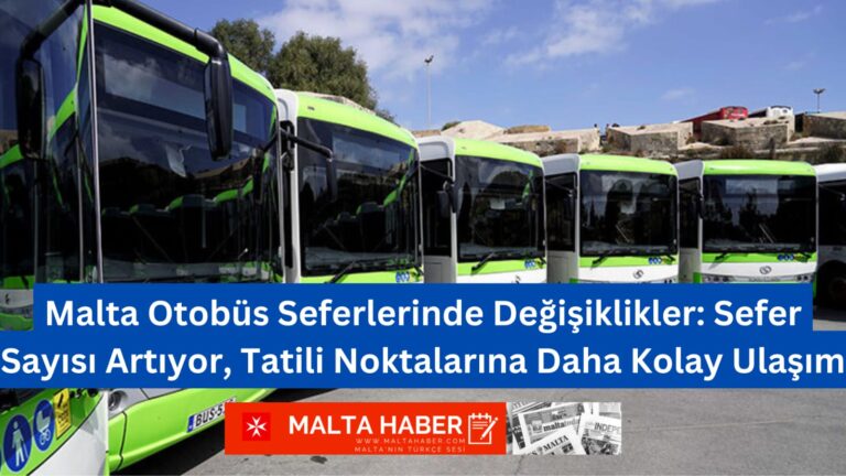 2025 yaz aylarında MaltaOtobüs Seferlerinde Değişiklikler: Sefer Sayısı Artıyor, Tatili Noktalarına Daha Kolay Ulaşım