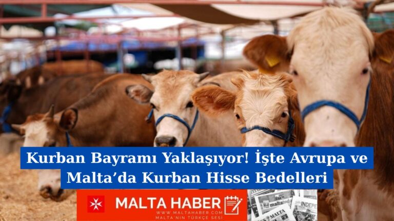 Kurban Bayramı Yaklaşıyor! İşte Avrupa ve Malta’da Kurban Hisse Bedelleri