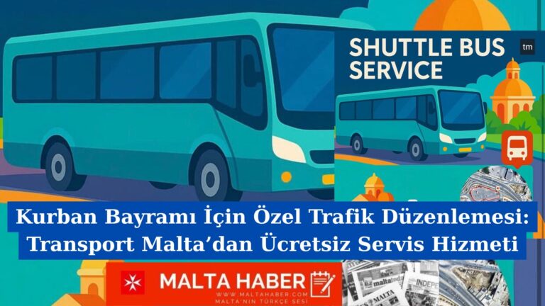 Kurban Bayramı İçin Özel Trafik Düzenlemesi: Transport Malta’dan Ücretsiz Servis Hizmeti