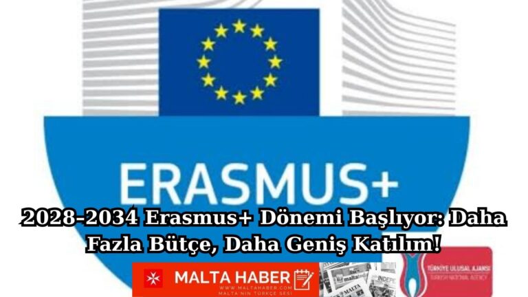 2028–2034 Erasmus+ Dönemi Başlıyor: Daha Fazla Bütçe, Daha Geniş Katılım!