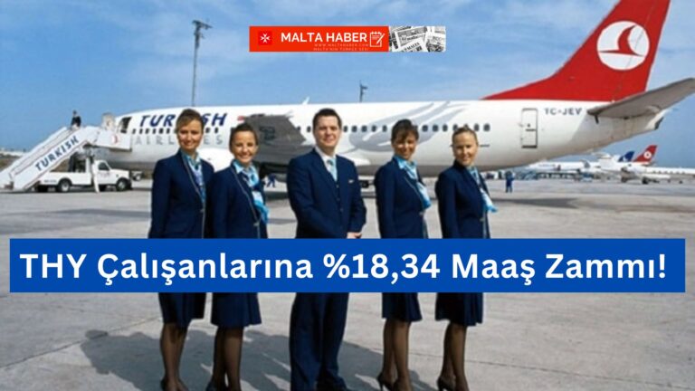THY Çalışanlarına %18,34 Maaş Zammı! 