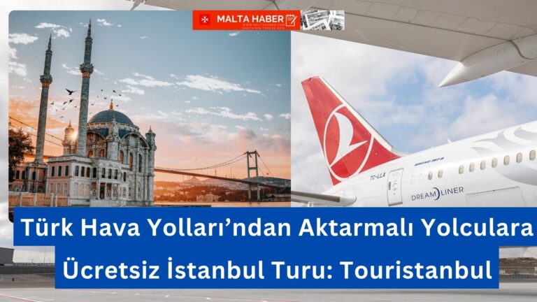 Türk Hava Yolları’ndan Aktarmalı Yolculara Ücretsiz İstanbul Turu: Touristanbul