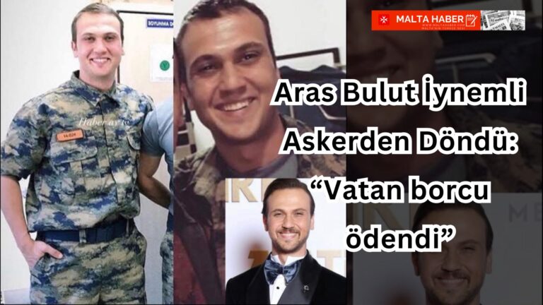 Aras Bulut İynemli Askerden Döndü: “Vatan borcu ödendi”