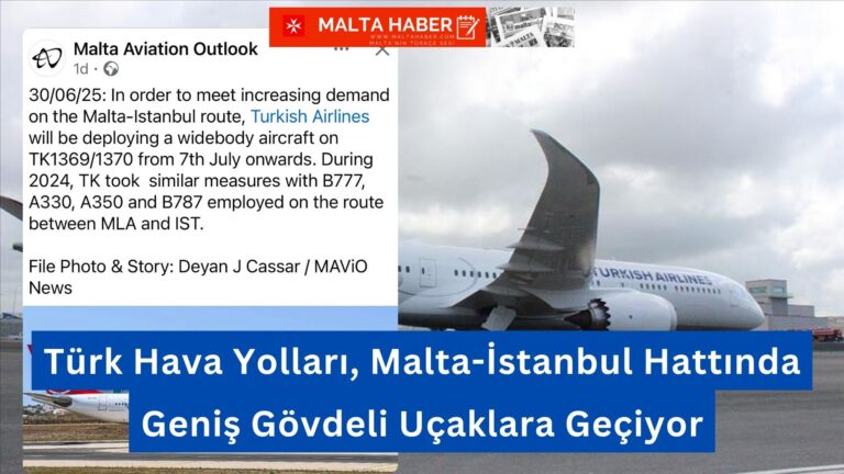 Türk Hava Yolları, Malta-İstanbul Hattında Geniş Gövdeli Uçaklara Geçiyor