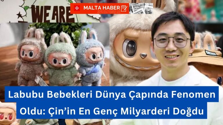 Labubu Bebekleri Dünya Çapında Fenomen Oldu: Çin’in En Genç Milyarderi Doğdu