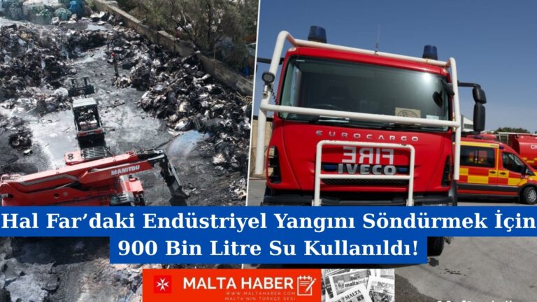 Hal Far’daki Endüstriyel Yangını Söndürmek İçin 900 Bin Litre Su Kullanıldı!