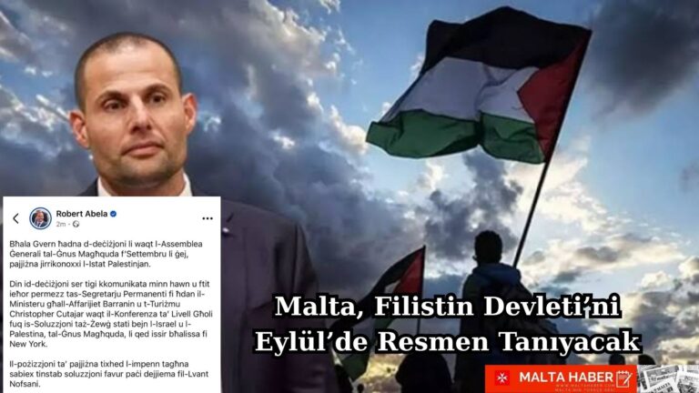Malta, Filistin Devleti’ni Eylül’de Resmen Tanıyacak