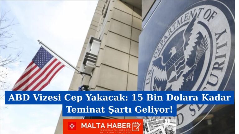 ABD Vizesi Cep Yakacak: 15 Bin Dolara Kadar Teminat Şartı Geliyor!