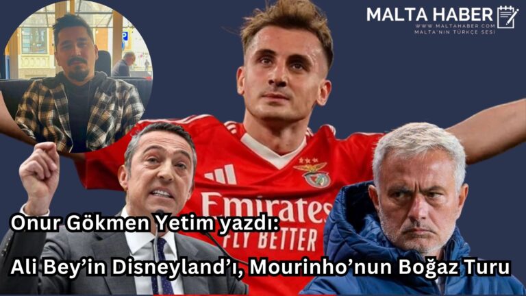 Ali Bey’in Disneyland’ı, Mourinho’nun Boğaz Turu