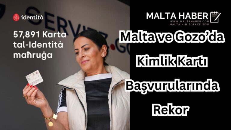 Malta ve Gozo’da Kimlik Kartı Başvurularında Rekor