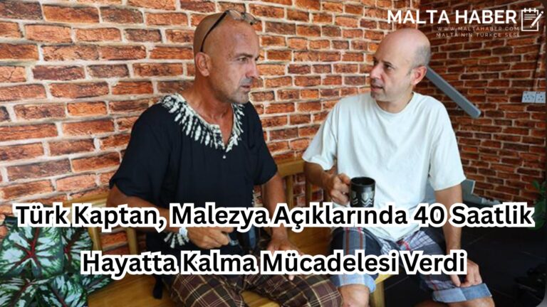 Türk Kaptan, Malezya Açıklarında 40 Saatlik Hayatta Kalma Mücadelesi Verdi