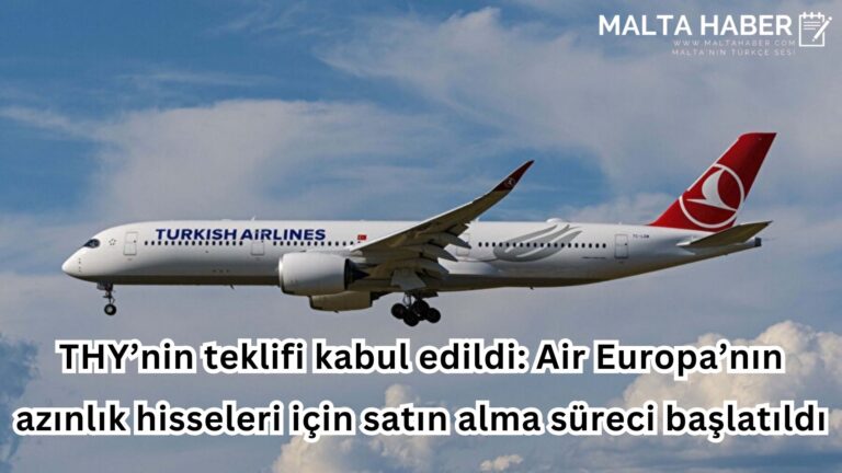 THY’nin teklifi kabul edildi: Air Europa’nın azınlık hisseleri için satın alma süreci başlatıldı
