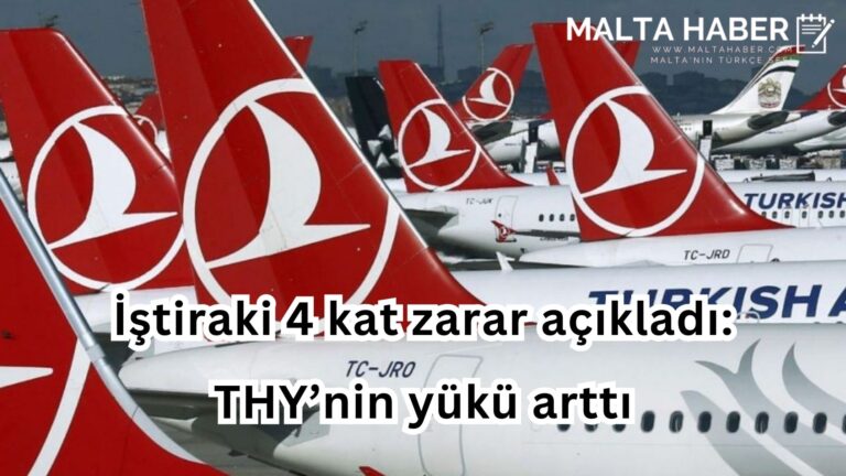 İştiraki 4 kat zarar açıkladı: THY’nin yükü arttı