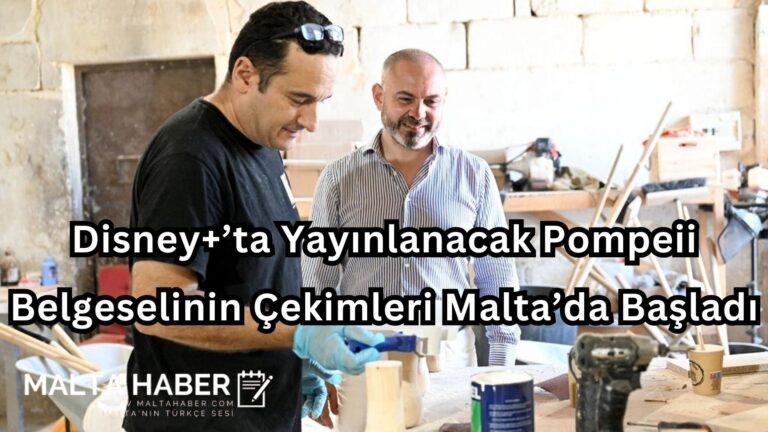 Disney+’ta Yayınlanacak Pompeii Belgeselinin Çekimleri Malta’da Başladı