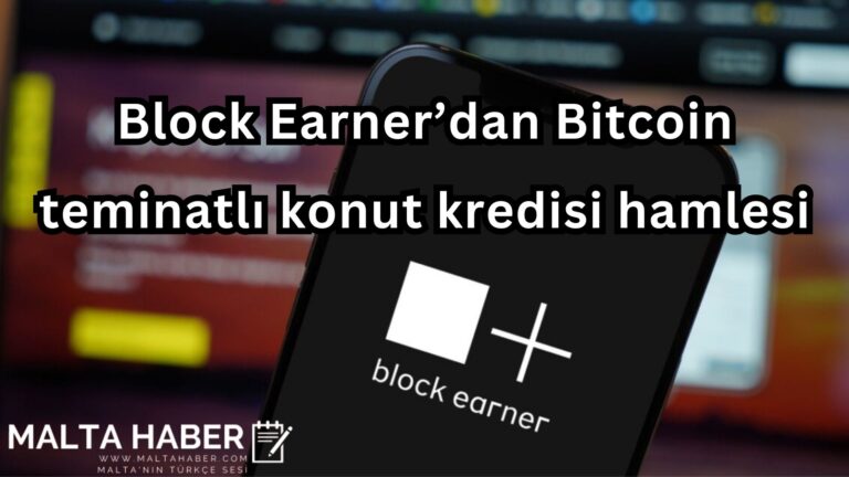 Block Earner’dan Bitcoin teminatlı konut kredisi hamlesi: 8 milyon dolarlık yatırım, 75 milyon dolar değerleme