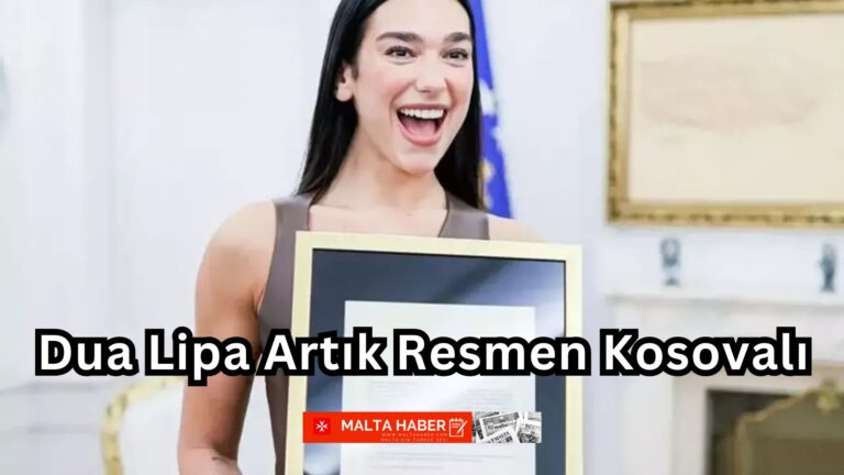 Dua Lipa Artık Resmen Kosovalı