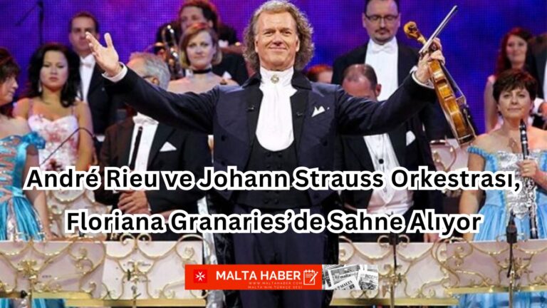 André Rieu ve Johann Strauss Orkestrası, Floriana Granaries’de Sahne Alıyor