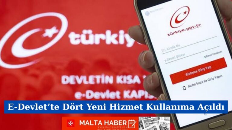 E-Devlet’te Dört Yeni Hizmet Kullanıma Açıldı