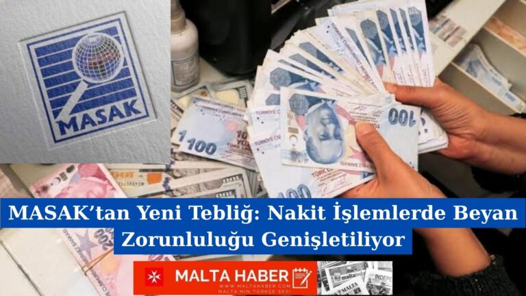 MASAK’tan Yeni Tebliğ: Nakit İşlemlerde Beyan Zorunluluğu Genişletiliyor