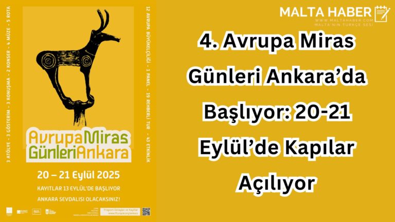 4. Avrupa Miras Günleri Ankara’da Başlıyor: 20-21 Eylül’de Kapılar Açılıyor