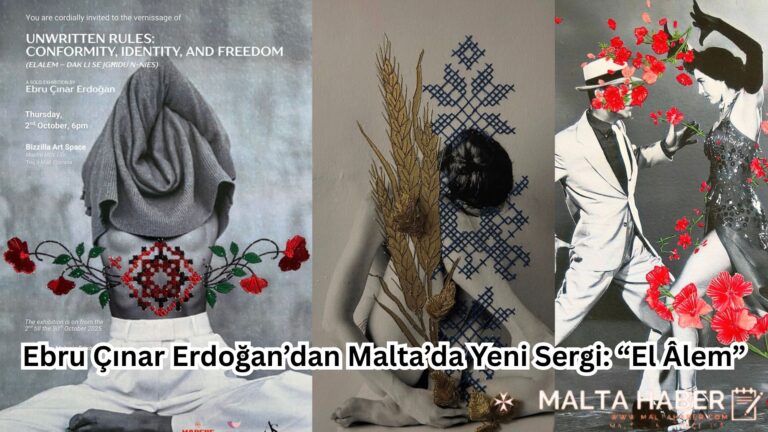 Ebru Çınar Erdoğan’dan Malta’da Yeni Sergi: “El Âlem”