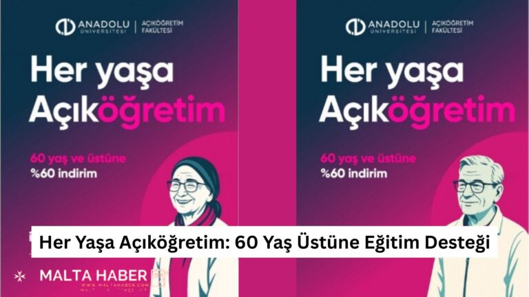 Her Yaşa Açıköğretim: 60 Yaş Üstüne Eğitim Desteği