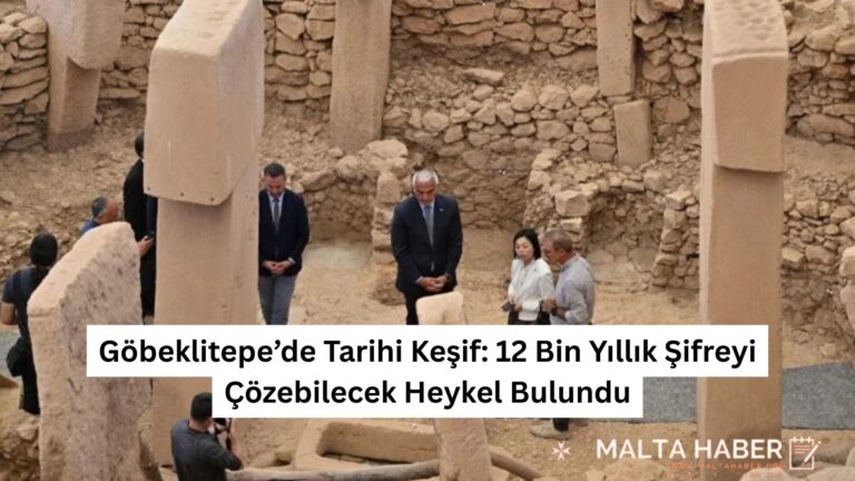 Göbeklitepe’de Tarihi Keşif: 12 Bin Yıllık Şifreyi Çözebilecek Heykel Bulundu