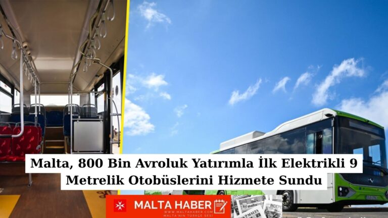 Malta, 800 Bin Avroluk Yatırımla İlk Elektrikli 9 Metrelik Otobüslerini Hizmete Sundu