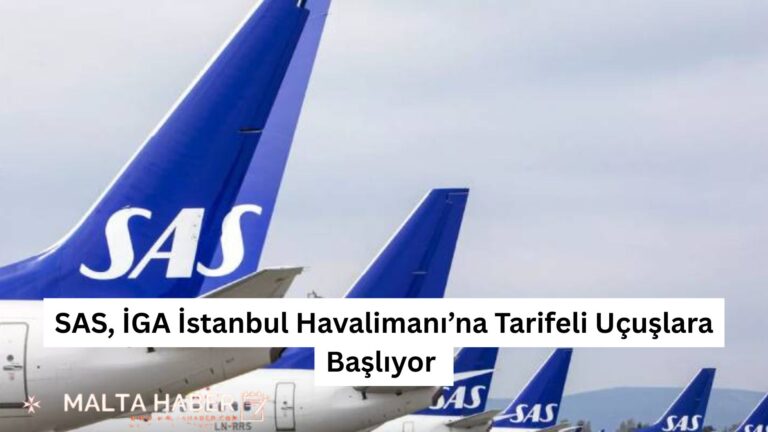 SAS, İGA İstanbul Havalimanı’na Tarifeli Uçuşlara Başlıyor