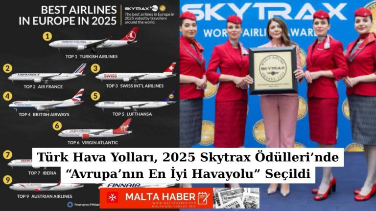 Türk Hava Yolları, 2025 Skytrax Ödülleri’nde “Avrupa’nın En İyi Havayolu” Seçildi