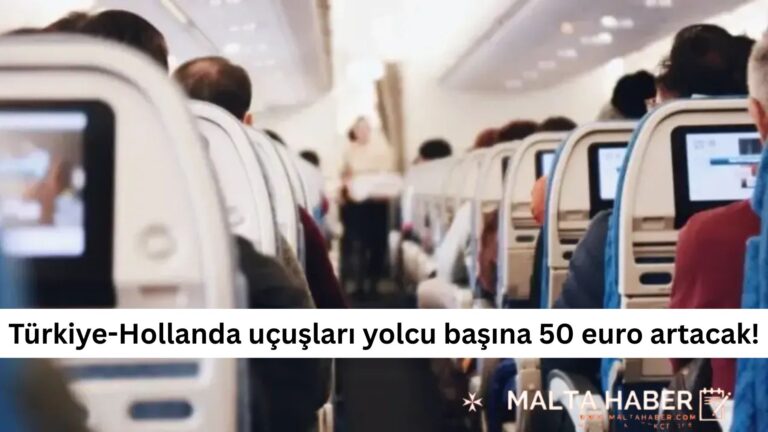 Türkiye-Hollanda uçuşları yolcu başına 50 euro artacak!
