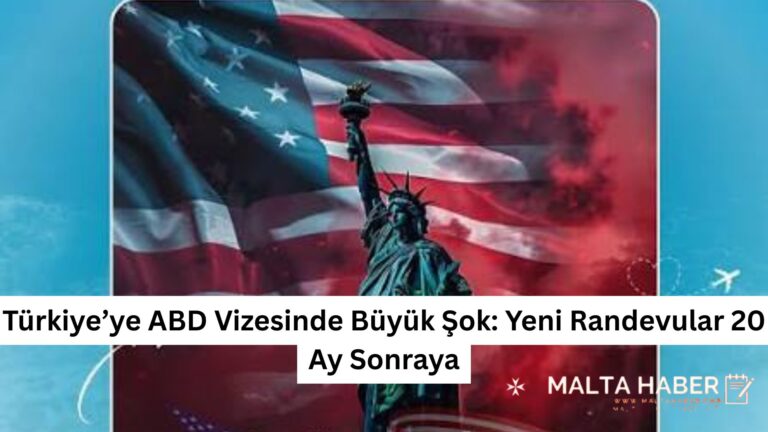 Türkiye’ye ABD Vizesinde Büyük Şok: Yeni Randevular 20 Ay Sonraya