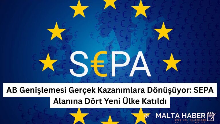 AB Genişlemesi Gerçek Kazanımlara Dönüşüyor: SEPA Alanına Dört Yeni Ülke Katıldı