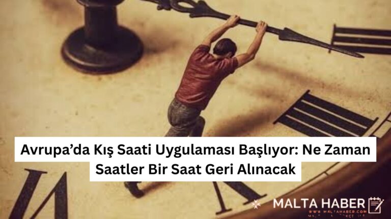 Avrupa’da Kış Saati Uygulaması Başlıyor: Ne Zaman Saatler Bir Saat Geri Alınacak